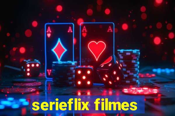 serieflix filmes